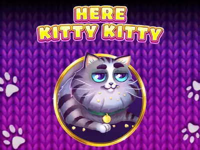 Here Kitty Kitty